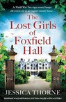 The Lost Girls of Foxfield Hall - Jessica Thorne - 9781838887414