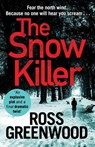 The Snow Killer - Ross Greenwood - 9781838894474