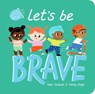 Let's Be Brave - Leah Osakwe - 9781838914998