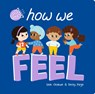 Little Voices: How We Feel - Leah Osakwe - 9781838915629