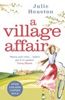 A Village Affair - Julie Houston - 9781838930639