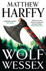 Wolf of Wessex - Matthew Harffy - 9781838932831