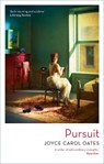 Pursuit - Joyce Carol Oates - 9781838933043