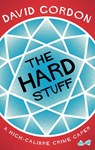 The Hard Stuff - David Gordon - 9781838933128