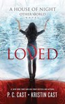 Loved - P.C. Cast ; Kristin Cast - 9781838933821
