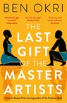 The Last Gift of the Master Artists - Ben Okri - 9781838935870