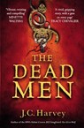 The Dead Men - J. C. Harvey - 9781838953478
