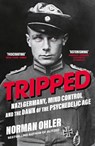 Tripped - Norman Ohler - 9781838953607