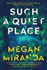 Such a Quiet Place - Megan Miranda - 9781838955700