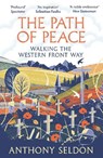 The Path of Peace - Anthony Seldon - 9781838957421