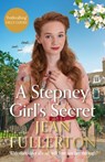 A Stepney Girl's Secret - Jean Fullerton - 9781838957599