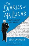 The Diaries of Mr Lucas - Hugo Greenhalgh - 9781838958121