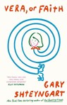 Vera, Or Faith - Gary Shteyngart - 9781838958831