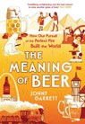 The Meaning of Beer - Jonny Garrett - 9781838959944