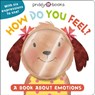 How Do You Feel? - Priddy Books ; Roger Priddy - 9781838990251