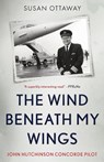 The Wind Beneath My Wings - Susan Ottaway - 9781839014321