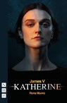 James V: Katherine - Rona Munro - 9781839043437