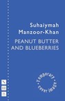 Peanut Butter & Blueberries - Suhaiymah Manzoor-Khan - 9781839043482
