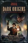 Dark Origins - Dave Gross ; Graeme Davis ; Richard Lee Byers ; Chris A Jackson - 9781839081194