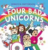 Four Bad Unicorns - Rebecca Patterson - 9781839131042