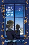 The Silent Stars Go By - Sally Nicholls - 9781839131134