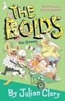 The Bolds Go Green - Julian Clary - 9781839132070
