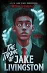 The Taking of Jake Livingston - Ryan Douglass - 9781839132506