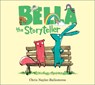 Bella the Storyteller - Chris Naylor-Ballesteros - 9781839132742