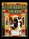 Godfather Death - Sally Nicholls - 9781839133503