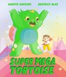Super Mega Tortoise - Gareth Hopkins - 9781839135019