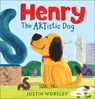 Henry the Artistic Dog - Justin Worsley - 9781839135040