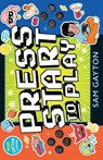 Press Start to Play - Sam Gayton - 9781839136092