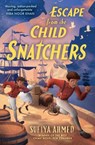 Escape from the Child Snatchers - Sufiya Ahmed - 9781839136511