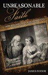 Unreasonable Faith - James Fodor - 9781839192647