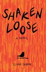 Shaken Loose - Ilana Debare - 9781839194832