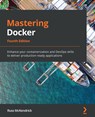 Mastering Docker - Russ McKendrick - 9781839216572