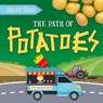 The Path to Potatoes - BRUNDLE,  Harriet - 9781839278419