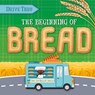 The Beginning of Bread - BRUNDLE,  Harriet - 9781839278433