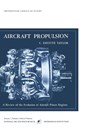 Aircraft Propulsion - C Fayette Tatlor - 9781839310034