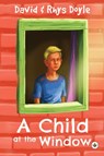 A Child at the Window - David Doyle - 9781839341755