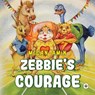 Zebbie's Courage - Megan Amin - 9781839344503