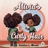 Alivia's Curly Hair - Candice L. Woods - 9781839348051