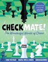 Checkmate!: The Young Player's Complete Guide to Chess - John Foley - 9781839352485