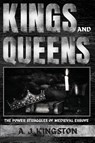 Kings And Queens - A. J. Kingston - 9781839382406