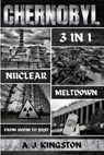 Chernobyl Nuclear Meltdown: From Boom To Bust - A. J. Kingston - 9781839382772