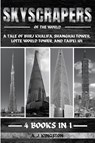 Skyscrapers Of The World - A. J. Kingston - 9781839384714