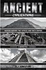 Ancient Civilizations - A. J. Kingston - 9781839384806