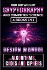 Cryptography And Computer Science - Rob Botwright - 9781839385520