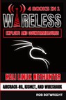 Wireless Exploits And Countermeasures - Rob Botwright - 9781839386503
