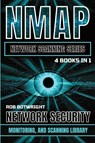 NMAP Network Scanning Series - Rob Botwright - 9781839386534